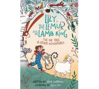 Bob Hartman Lily, the Lemur, and the Lamb King (Tascabile)
