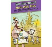Bob Hartman More Bible Tales (Tascabile) Unauthorized Version