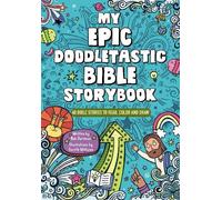 Bob Hartman My Epic, Doodletastic Bible Storybook (Tascabile)