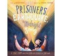 Bob Hartman The Prisoners, the Earthquake, and the Midnight S (Copertina rigida)