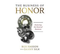 Bob Hasson Danny Silk The Business of Honor (Tascabile)