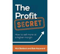 Bob Hayward Nick Baldock The Profit Secret (Tascabile)