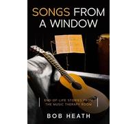 Bob Heath Songs from a Window (Tascabile)