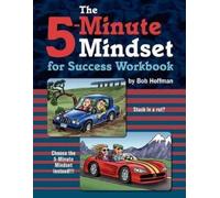 Bob Hoffman The 5-Minute Mindset for Success Workbook (Tascabile)
