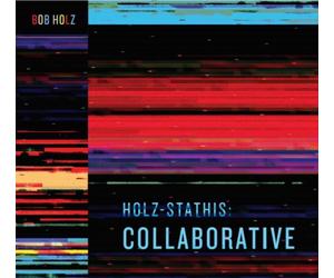 Bob Holz Holz-stathis: Collaborative (CD) Album