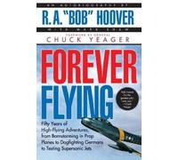 Bob Hoover Forever Flying (Tascabile)