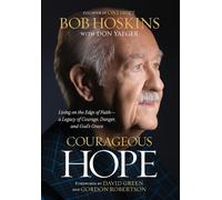 Bob Hoskins Courageous Hope (Copertina rigida)