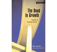 Bob Jackson The Road to Growth (Tascabile) Explorations