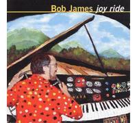 Bob James Joy Ride Album
