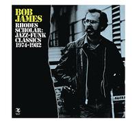 Bob James - Rhodes Scholar: Jazz-Funk Classics 1974-1982