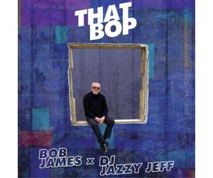 Bob James x DJ Jazzy Jeff That Bop/Shamboozie (Vinyl LP) 7" Single