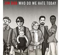 Jim Bob Who Do We Hate Today (Vinyl LP) 12" Album (Limited Edition)