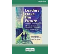 Bob Johansen Jeremy Kirsh Cervantes Gab Leaders Make the Future, Th (Tascabile)