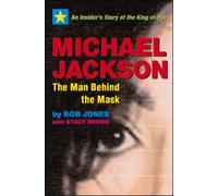 Bob Jones Stacy Brown Michael Jackson: The Man Behind the Mask (Tascabile)