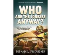 Bob Karcher Susan Karcher Who Are the Joneses Anyway? (Tascabile)