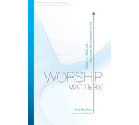 Bob Kauflin Worship Matters (Tascabile)
