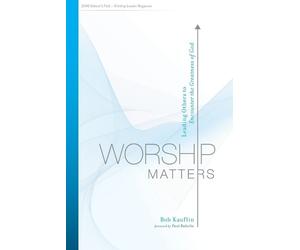 Bob Kauflin Worship Matters (Tascabile)