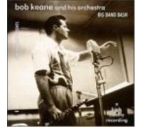Bob Keane And His Orchestra Big Band Bash (CD)