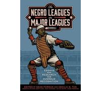 Bob Kendrick The Negro Leagues are Major Leagues (Tascabile)
