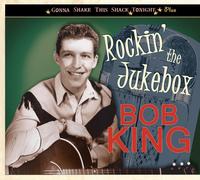 Bob King Rockin' the Jukebox (CD)