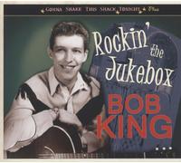 Bob King Rockin' the Jukebox (CD)