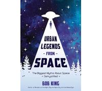 Bob King Urban Legends from Space (Tascabile)