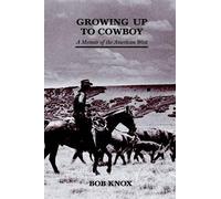 Bob Knox Growing Up to Cowboy (Copertina rigida) First Fiction Series