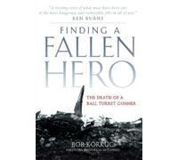 Bob Korkuc Finding a Fallen Hero (Tascabile)