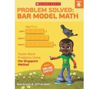 Bob Krech Jeff Grabell Problem Solved: Bar Model Math: Grade 6 (Tascabile)