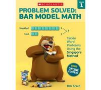 Bob Krech Problem Solved: Bar Model Math: Grade 1 (Tascabile)