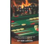 Bob Larsen Backgammon Opening Moves (Tascabile)