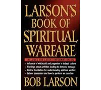 Bob Larson Larson's Book of Spiritual Warfare (Tascabile)
