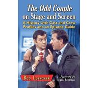 Bob Leszczak The Odd Couple on Stage and Screen (Tascabile)