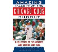 Bob Logan Pete Cav Amazing Tales from the Chicago Cubs Dugou (Copertina rigida)