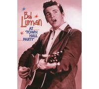 Bob Luman: At Town Hall Party