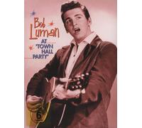Bob Luman At Town Hall Party (DVD) Bob Luman