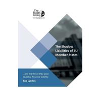 Bob Lyddon The Shadow Liabilities Of EU Member States And The Threat (Tascabile)