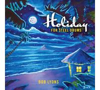 Bob Lyons - Holiday for Steel Drums