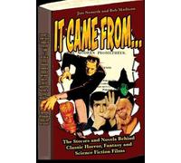 Bob Madison Jim It Came From ...The Stories and Novels Behind Classi (Tascabile)