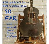 Bob Margolin and Bob Corritore - So Far ( audioCD )