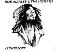 Bob Marley & The Wailers - Bob Marley & The Wailers / Is This Love