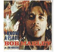 Bob Marley & The Wailers - I Know a Place