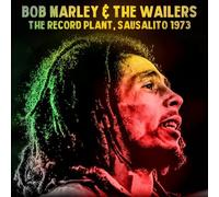 Bob Marley & The Wailers - The Record Plant, Sausalito 1973