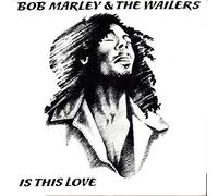 BOB MARLEY & WAILERS - is this love / same 45 rpm single