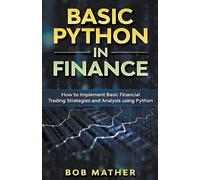 Bob Mather Basic Python in Finance (Tascabile)