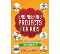 Bob Mather Mather Bob Engineering Projects for Kids 2 Books in 1 (Tascabile)