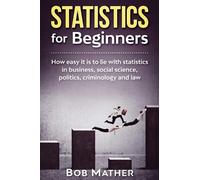 Bob Mather Statistics for Beginners (Copertina rigida)
