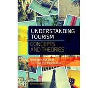Bob McKercher Bruce Prideaux Understanding Tourism (Copertina rigida)