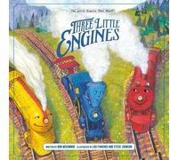 Bob McKinnon Three Little Engines (Copertina rigida) Little Engine That Could
