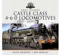 Bob Meanley Dav Great Western Castle Class 4-6-0 Locomotives (Copertina rigida)